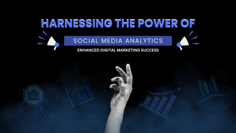 feature image of Harnessing the Power of Social Media Analytics for Enhanced Digital Marketing Success by best digital marketing agency in indore purl dice multimedia