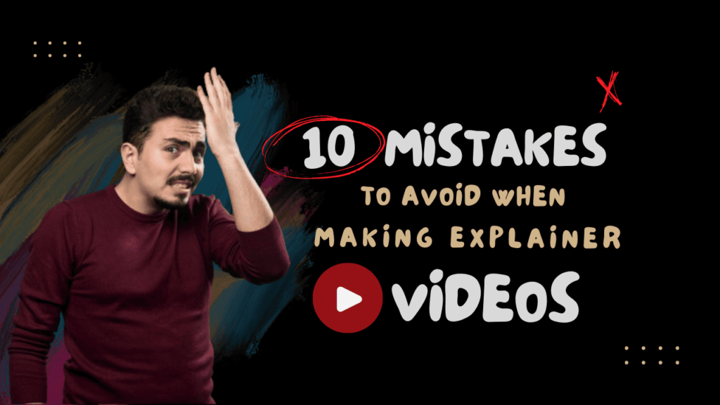 Illustration tips for avoiding common explainer video mistakes. , advertising agency